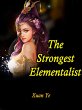 Strongest Elementalist (eBook, ePUB) - Bild 1