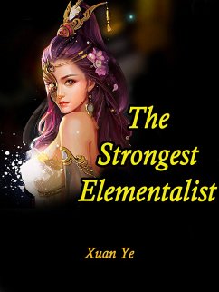 Cover Strongest Elementalist (eBook, ePUB)