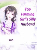 Top Farming Girl's Silly Husband (eBook, ePUB)