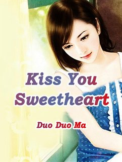 Cover Kiss You, Sweetheart (eBook, ePUB)