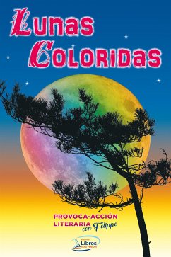 Lunas Coloridas (eBook, ePUB) - Verano, Édver Augusto, Delgado