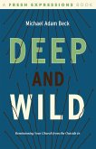 Deep and Wild (eBook, ePUB)