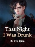 That Night, I Was Drunk (eBook, ePUB)