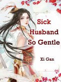 Sick Husband So Gentle (eBook, ePUB) Sick Husband So Gentle (eBook, ePUB)