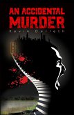 Accidental Murder (eBook, ePUB) Accidental Murder (eBook, ePUB)