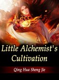 Little Alchemist's Cultivation (eBook, ePUB) Little Alchemist's Cultivation (eBook, ePUB)