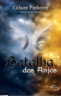 Batalha dos anjos (eBook, ePUB) - Pinheiro, Gilson