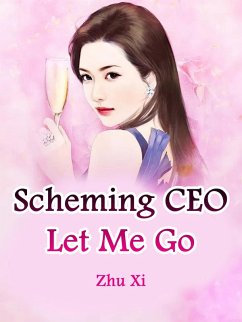 Cover Scheming CEO, Let Me Go (eBook, ePUB)