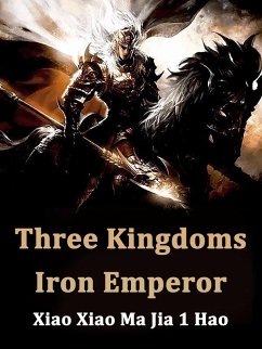 Cover Three Kingdoms: Iron Emperor (eBook, ePUB)