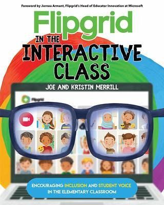 Flipgrid in the InterACTIVE Class (eBook, ePUB) Flipgrid in the InterACTIVE Class (eBook, ePUB)