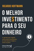 O melhor investimento para seu dinheiro (eBook, ePUB)