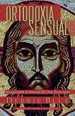 Ortodoxia sensual (eBook, ePUB)