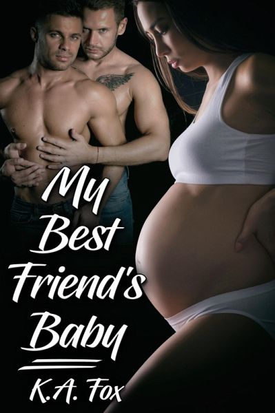 My Best Friend's Baby (eBook, ePUB) My Best Friend's Baby (eBook, ePUB)