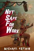 Not Safe for Work (A Porn Valley Mystery, #1) (eBook, ePUB) Not Safe for Work (A Porn Valley Mystery, #1) (eBook, ePUB)