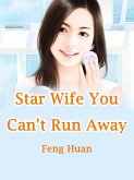 Star Wife, You Can't Run Away (eBook, ePUB)