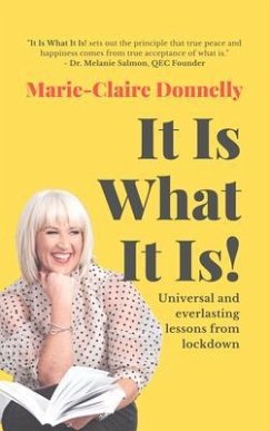 It Is What It Is (eBook, ePUB) - Donnelly, Marie-Claire