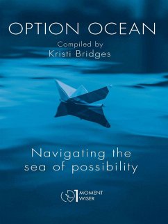 Option Ocean Navigating the Sea of Possibility (eBook, ePUB) - Bridges, Kristi