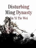 Disturbing Ming Dynasty (eBook, ePUB)