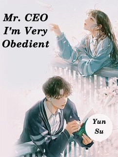 Mr. CEO, I'm Very Obedient (eBook, ePUB) - Su, Yun