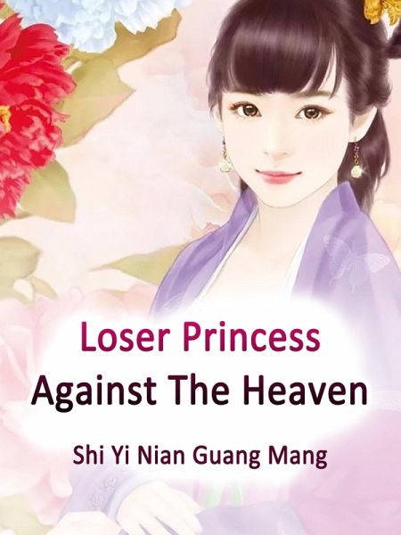 Loser Princess Against The Heaven (eBook, ePUB)