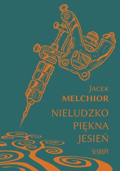 Nieludzko piękna jesień (eBook, ePUB) - Melchior, Jacek