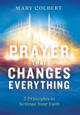 Prayer That Changes Everything (eBook, ePUB)