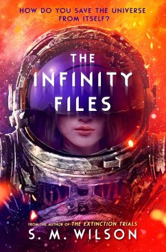The Infinity Files (eBook, ePUB) - Wilson, S. M.