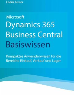 Microsoft Dynamics 365 Business Central Basiswissen (eBook, ePUB) - Ferner, Cedrik