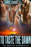 To Taste the Dawn (eBook, ePUB)