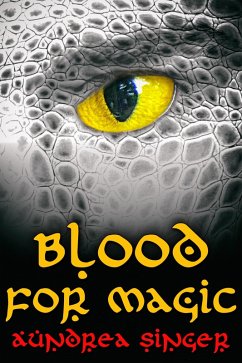 Blood for Magic (eBook, ePUB) - Singer, Aundrea