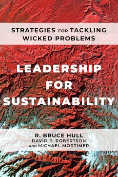 Leadership for Sustainability (eBook, ePUB) - Hull, R. Bruce