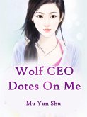 Wolf CEO Dotes On Me (eBook, ePUB)