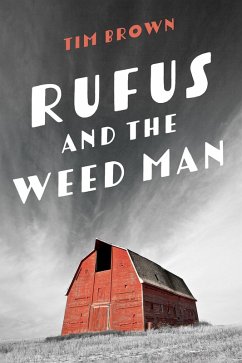 Rufus and the Weed Man (eBook, ePUB)