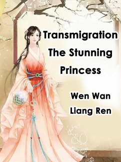 Cover Transmigration: The Stunning Princess (eBook, ePUB)