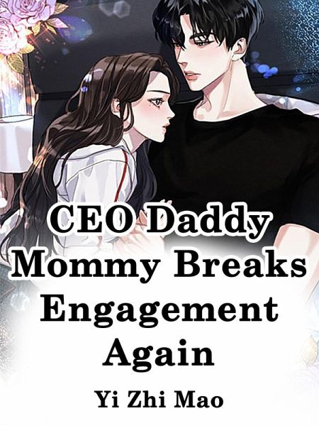CEO Daddy, Mommy Breaks Engagement Again (eBook, ePUB) CEO Daddy, Mommy Breaks Engagement Again (eBook, ePUB)
