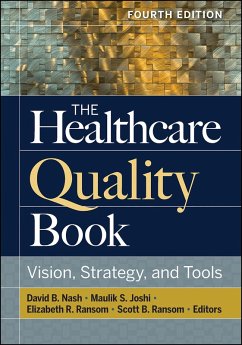 Healthcare Quality Book: Vision, Strategy, and Tools, Fourth Edition (eBook, ePUB) - Nash, David