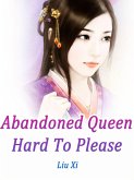 Abandoned Queen Hard To Please (eBook, ePUB)