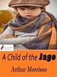 A Child of the Jago (eBook, ePUB) - Bild 1