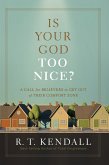Is Your God Too Nice? (eBook, ePUB)