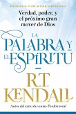 La Palabra y el Espiritu / The Word and the Spirit (eBook, ePUB)