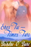 Eres Tu-Times Two (eBook, ePUB)