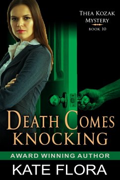 Death Comes Knocking (The Thea Kozak Mystery Series, Book 10) (eBook, ePUB) - Flora, Kate