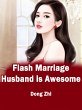 Flash Marriage: Husband is Awesome... - Bild 1