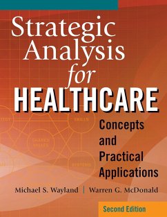 Strategic Analysis for Healthcare Concepts and Practical Applications, Second Edition (eBook, ePUB) - McDonald, Warren G.
