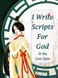 I Write Scripts For God (eBook, ePUB) - Bild 1