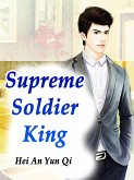 Supreme Soldier King (eBook, ePUB)