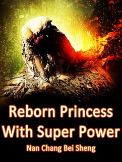 Cover Reborn Princess With Super Power (eBook, ePUB)