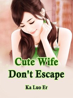 Cover Cute Wife, Don't Escape (eBook, ePUB)