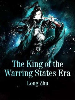 King of the Warring States Era (eBook, ePUB) - Zhu, Long