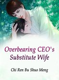 Overbearing CEO's Substitute Wife (eBook, ePUB)